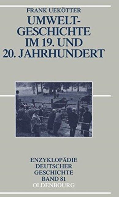 Umweltgeschichte Im 19. Und 20. Jahrhundert