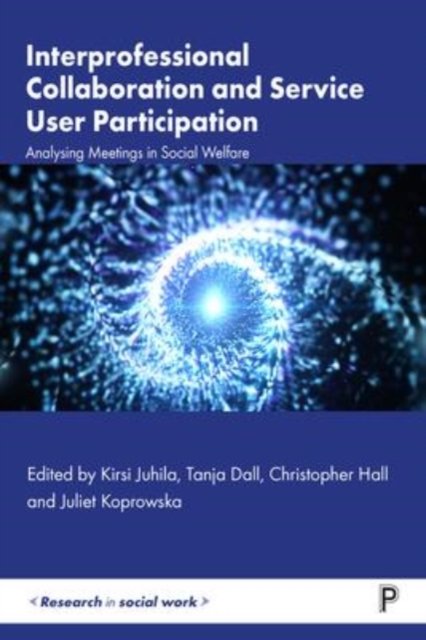 Interprofessional Collaboration and Service User Participation