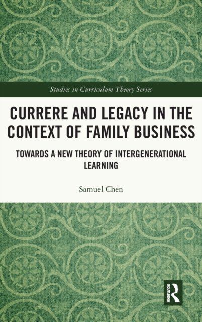 Currere and Legacy in the Context of Family Business