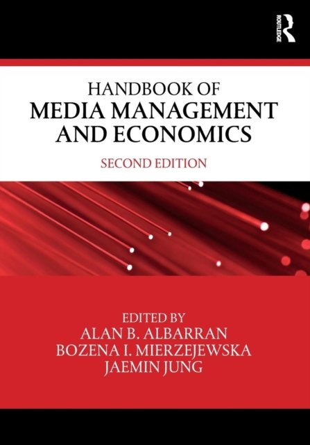 Handbook of Media Management and Economics