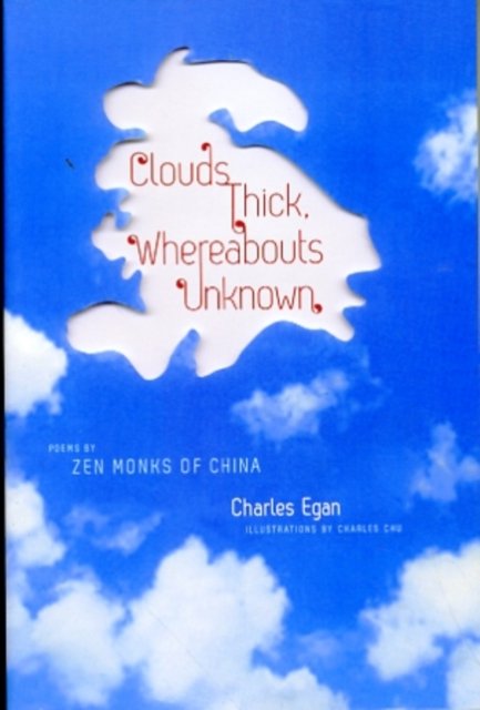 Clouds Thick, Whereabouts Unknown – Poems by Zen Monks of China