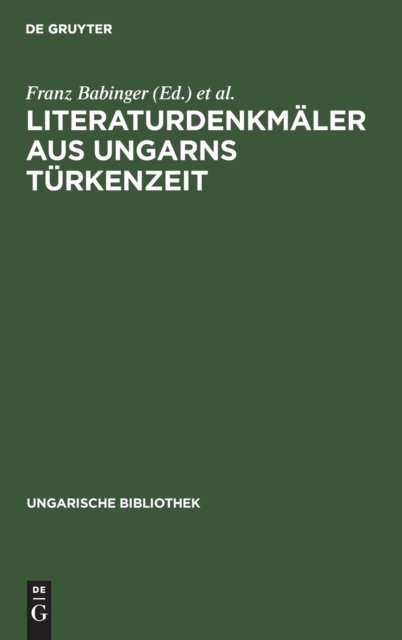 Literaturdenkmaler Aus Ungarns Turkenzeit
