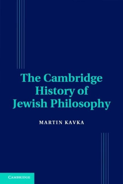 The Cambridge History of Jewish Philosophy