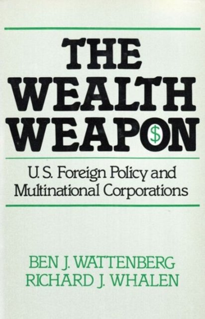 The Wealth Weapon