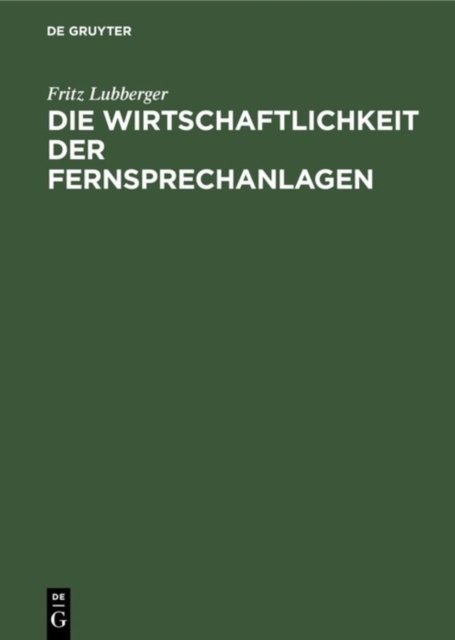Die Wirtschaftlichkeit der Fernsprechanlagen