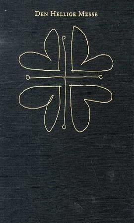 Den hellige messe = Ordo Missæ