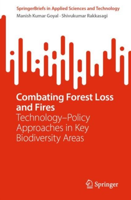 Technology?policy Interface for Combating Forest Loss and Fires