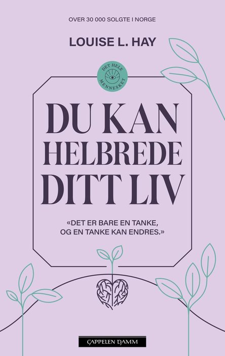 Du kan helbrede ditt liv