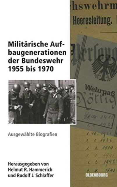 Militärische Aufbaugenerationen der Bundeswehr 1955 bis 1970