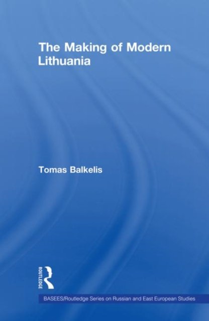 The Making of Modern Lithuania