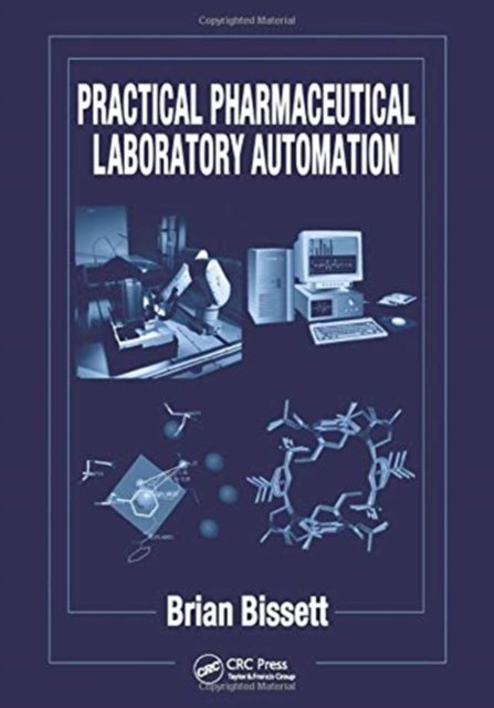 Practical Pharmaceutical Laboratory Automation