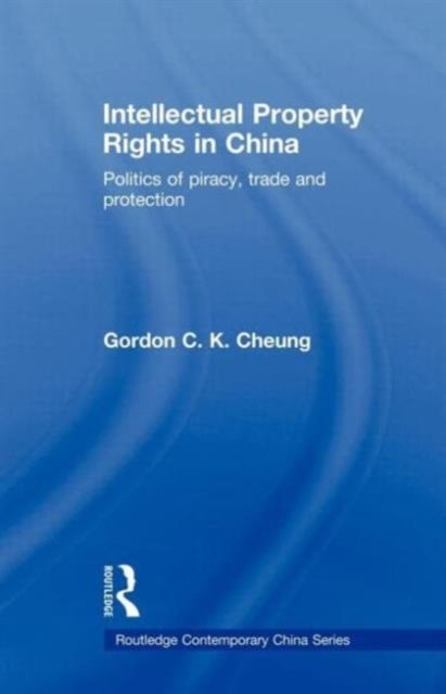 Intellectual Property Rights in China