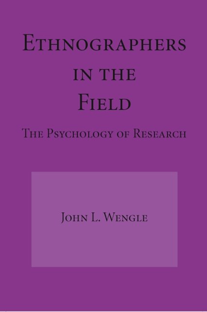 Ethnographers in the Field