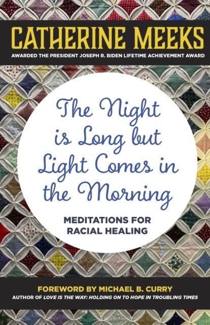 The Night is Long but Light Comes in the Morning (Large Print Edition)