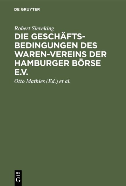 Die Geschaftsbedingungen des Waren-Vereins der Hamburger Borse e.V.