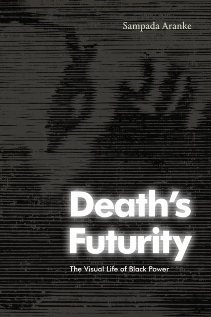Death''s Futurity