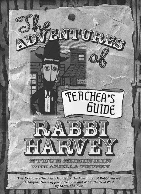 The Adventures of Rabbi Harvey Teacher''s Guide