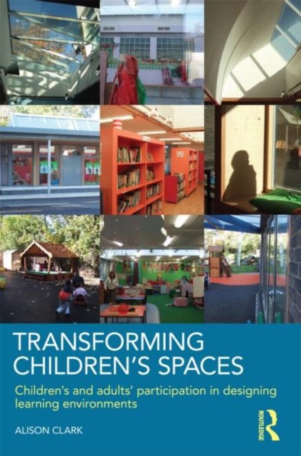 Transforming Children''s Spaces