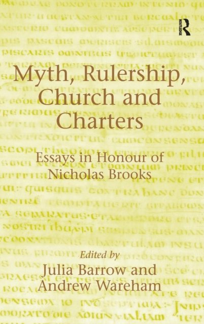 Myth, Rulership, Church and Charters