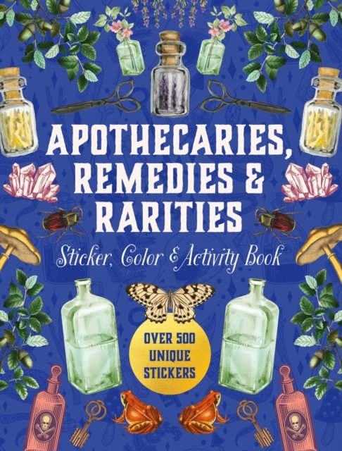 Apothecaries, Remedies & Rarities Sticker, Color & Activity Book