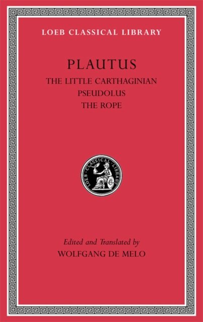 The Little Carthaginian. Pseudolus. The Rope L260
