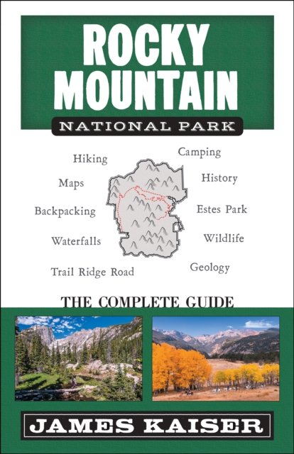 Rocky Mountain National Park: The Complete Guide