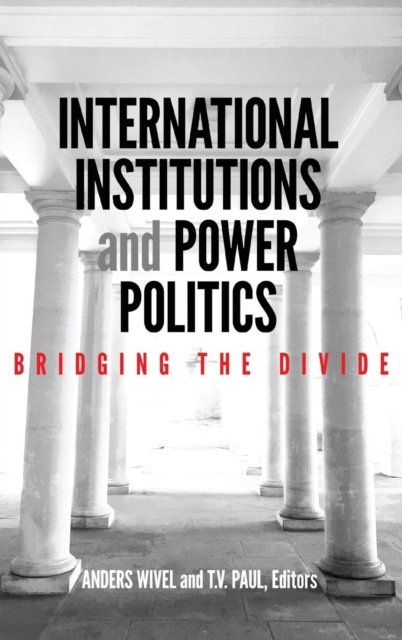 International Institutions and Power Politics