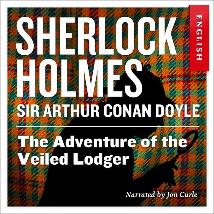 The adventure of the veiled lodger