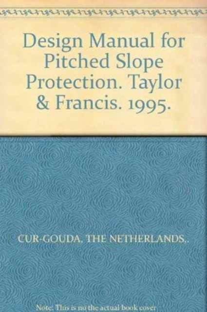 Design Manual for Pitched Slope Protection