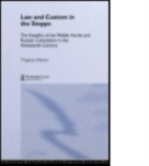 Law and Custom in the Steppe