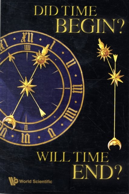 Did Time Begin? Will Time End? Maybe The Big Bang Never Occurred