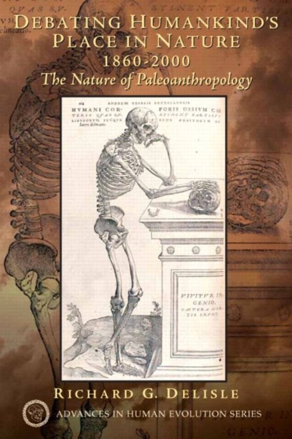 Debating Humankind''s Place In Nature 1860-2000