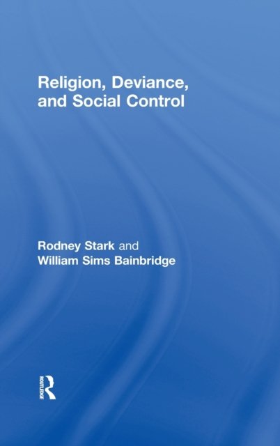 Religion, Deviance and Social Control