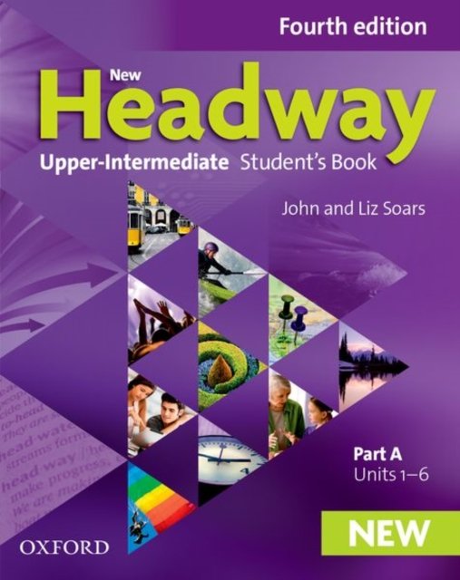 New Headway: Upper-Intermediate: Student''s Book A