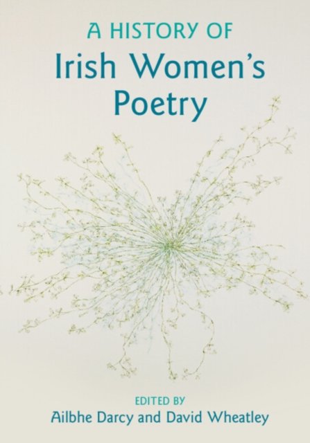 A History of Irish Women's Poetry