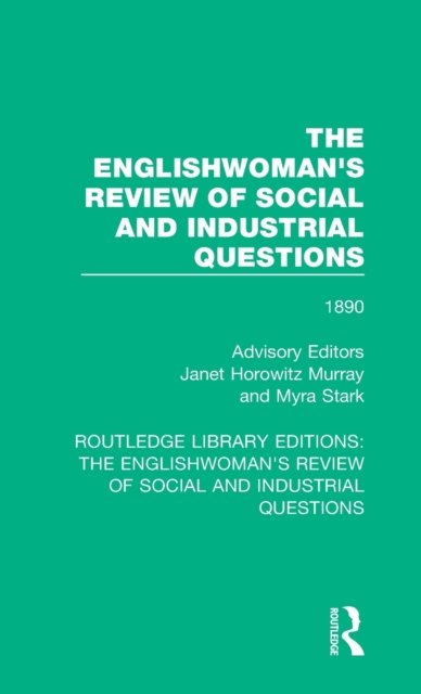 The Englishwoman''s Review of Social and Industrial Questions