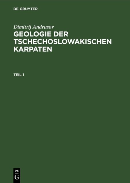 Geologie der tschechoslowakischen Karpaten. Teil 1
