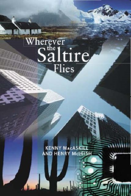 Wherever the Saltire Flies