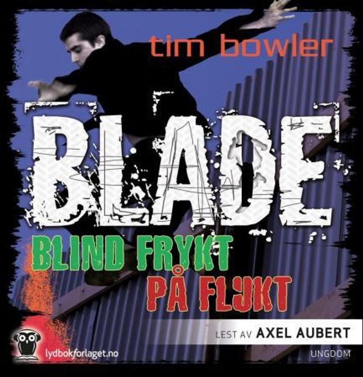 På flukt ; Blind frykt