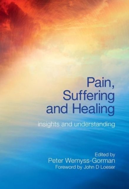 Pain, Suffering and Healing