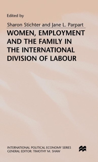 Women, Employment and the Family in the International Division of Labour
