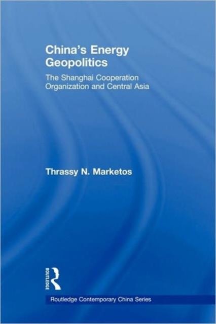 China''s Energy Geopolitics