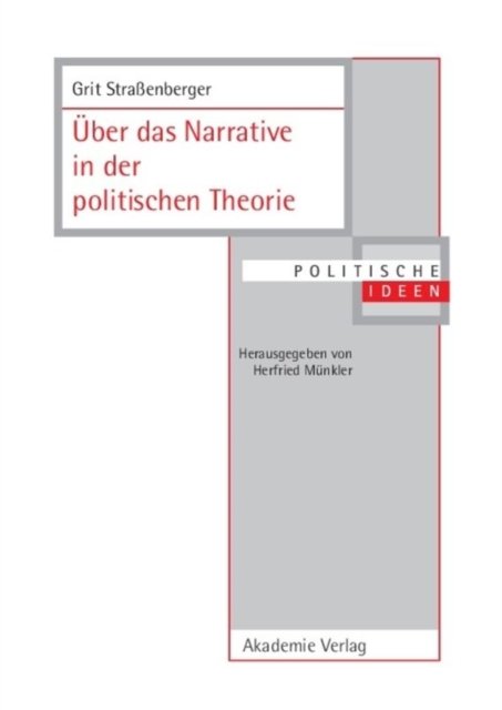 Uber Das Narrative in Der Politischen Theorie
