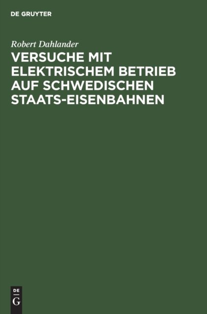 Versuche mit elektrischem Betrieb auf schwedischen Staats-Eisenbahnen