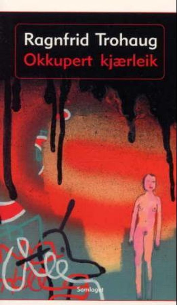 Okkupert kjærleik - roman