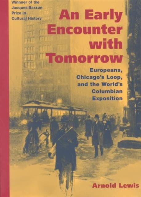 An Early Encounter with Tomorrow