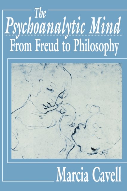 The Psychoanalytic Mind – From Freud to Philosophy (Paper)