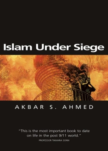 Islam Under Siege: Living Dangerously in a Post– Honor World