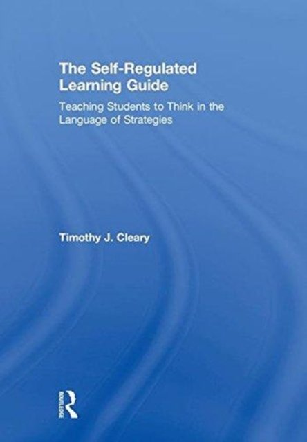 The Self-Regulated Learning Guide
