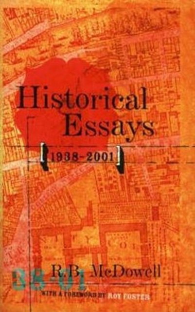 Historical Essays 1939-2001